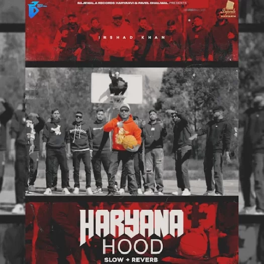 Haryana Hood Slowed Reverb